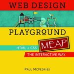 خرید و دانلود نسخه کامل کتاب Web Design Playground, Second Edition (MEAP V05)