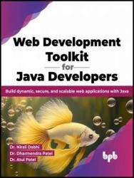 خرید و دانلود نسخه کامل کتاب Web Development Toolkit for Java Developers: Build dynamic, secure, and scalable web applications with Java_6875eaf77a361.jpeg خرید و دانلود نسخه کامل کتاب Web Development Toolkit for Java Developers: Build dynamic, secure, and scalable web applications with Java