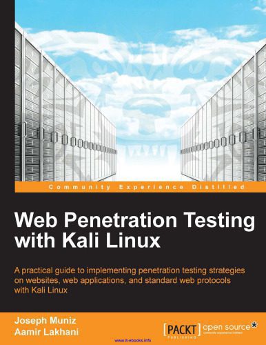 خرید و دانلود نسخه کامل کتاب Web Penetration Testing with Kali Linux: A practical guide to implementing penetration testing strategies on websites, web applications, and standard web protocols with Kali Linux_68685f0dde74e.jpeg خرید و دانلود نسخه کامل کتاب Web Penetration Testing with Kali Linux: A practical guide to implementing penetration testing strategies on websites, web applications, and standard web protocols with Kali Linux