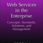 خرید و دانلود نسخه کامل کتاب Web Services in the Enterprise: Concepts, Standards, Solutions, and Management (Network and Systems Management)