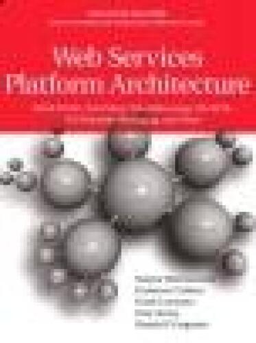 خرید و دانلود نسخه کامل کتاب Web Services Platform Architecture: SOAP, WSDL, WS-Policy, WS-Addressing, WS-BPEL, WS-Reliable Messaging, and More_688470458419a.jpeg خرید و دانلود نسخه کامل کتاب Web Services Platform Architecture: SOAP, WSDL, WS-Policy, WS-Addressing, WS-BPEL, WS-Reliable Messaging, and More