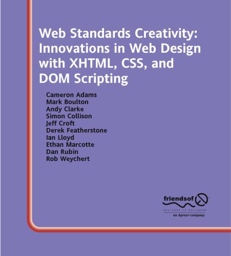 خرید و دانلود نسخه کامل کتاب Web Standards Creativity: Innovations in Web Design with XHTML, CSS, and DOM Scripting_68651c15ab1d7.jpeg خرید و دانلود نسخه کامل کتاب Web Standards Creativity: Innovations in Web Design with XHTML, CSS, and DOM Scripting
