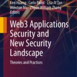 خرید و دانلود نسخه کامل کتاب Web3 Applications Security and New Security Landscape: Theories and Practices