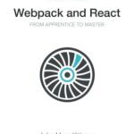 خرید و دانلود نسخه کامل کتاب Webpack and React: From apprentice to master