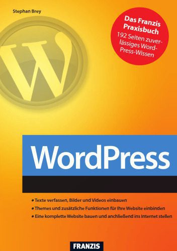 خرید و دانلود نسخه کامل کتاب Webseiten erstellen mit WordPress: Installieren, Publizieren, Erweitern_686528cab1756.jpeg خرید و دانلود نسخه کامل کتاب Webseiten erstellen mit WordPress: Installieren, Publizieren, Erweitern