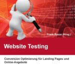 خرید و دانلود نسخه کامل کتاب Website Testing: Conversion Optimierung für Landing Pages und Online-Angebote