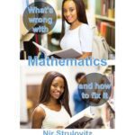 خرید و دانلود نسخه کامل کتاب What's Wrong With Mathematics and how to fix it