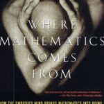 خرید و دانلود نسخه کامل کتاب Where Mathematics Come From: How The Embodied Mind Brings Mathematics Into Being