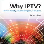 خرید و دانلود نسخه کامل کتاب Why IPTV: Interactivity, Technologies, Services
