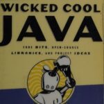 خرید و دانلود نسخه کامل کتاب Wicked Cool Java: Code Bits, Open-Source Libraries, and Project Ideas
