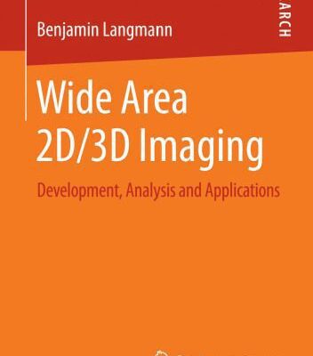 خرید و دانلود نسخه کامل کتاب Wide Area 2D/3D Imaging: Development, Analysis and Applications