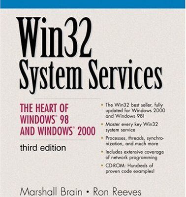 خرید و دانلود نسخه کامل کتاب Win32 System Services: The Heart of Windows 98 and Windows 2000 (3rd Edition)