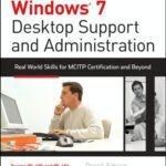 خرید و دانلود نسخه کامل کتاب Windows 7 Desktop Support and Administration: Real World Skills for MCITP Certification and Beyond (Exams 70-685 and 70-686)