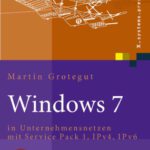 خرید و دانلود نسخه کامل کتاب Windows 7: in Unternehmensnetzen mit Service Pack 1, IPv4, IPv6