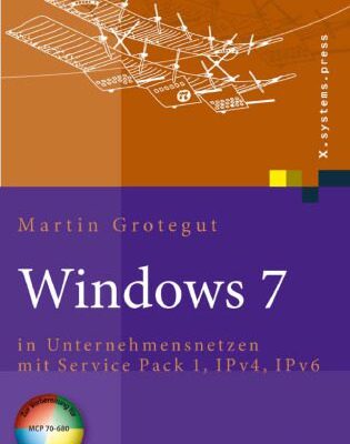 خرید و دانلود نسخه کامل کتاب Windows 7: in Unternehmensnetzen mit Service Pack 1, IPv4, IPv6