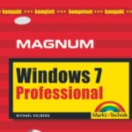 خرید و دانلود نسخه کامل کتاب Windows 7 Professional: Kompakt, komplett, kompetent (Magnum)