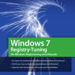خرید و دانلود نسخه کامل کتاب Windows 7 Registry-Tuning: Die Windows-Registrierung entschlusseln