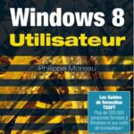 خرید و دانلود نسخه کامل کتاب Windows 8 utilisateur : Guide de formation avec cas pratiques