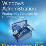 خرید و دانلود نسخه کامل کتاب Windows Administration Resource Kit: Productivity Solutions for IT Professionals