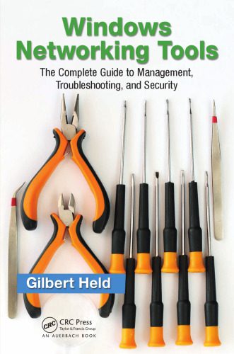 خرید و دانلود نسخه کامل کتاب Windows networking tools : the complete guide to management, troubleshooting, and security_6880ec735d133.jpeg خرید و دانلود نسخه کامل کتاب Windows networking tools : the complete guide to management, troubleshooting, and security