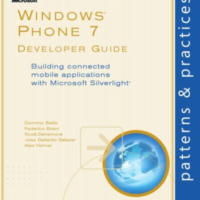 خرید و دانلود نسخه کامل کتاب Windows® Phone 7 Developer Guide: Building connected mobile applications with Microsoft Silverlight®