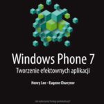 خرید و دانلود نسخه کامل کتاب Windows Phone 7. Tworzenie efektownych aplikacji