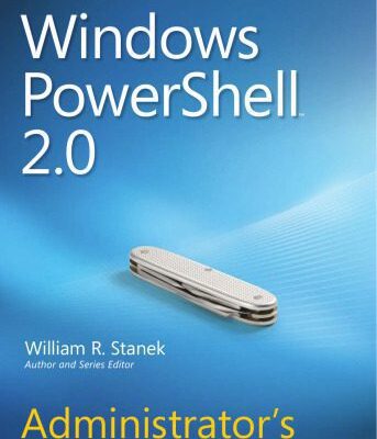 خرید و دانلود نسخه کامل کتاب Windows PowerShell 2.0 Administrators Pocket Consultant: Administrator’s Pocket Consultant