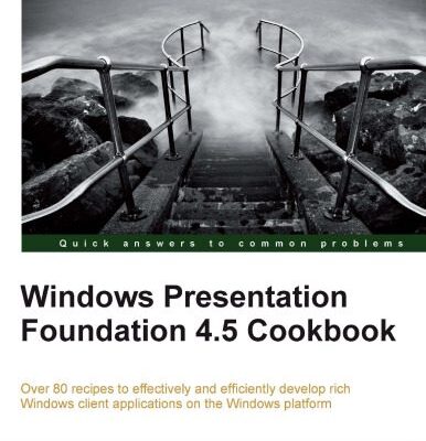 خرید و دانلود نسخه کامل کتاب Windows Presentation Foundation 4.5 Cookbook