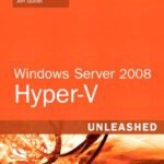 خرید و دانلود نسخه کامل کتاب Windows Server 2008 Hyper-V Unleashed