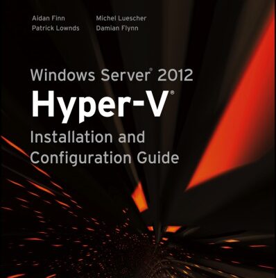 خرید و دانلود نسخه کامل کتاب Windows Server 2012 Hyper-V Installation and Configuration Guide