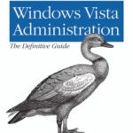خرید و دانلود نسخه کامل کتاب Windows Vista Administration: The Definitive Guide
