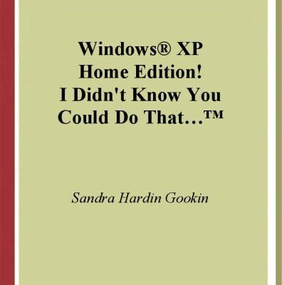خرید و دانلود نسخه کامل کتاب Windows XP Home Edition! I Didn’t Know You Could Do That…