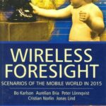 خرید و دانلود نسخه کامل کتاب Wireless Foresight: Scenarios of the Mobile World in 2015