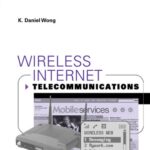 خرید و دانلود نسخه کامل کتاب Wireless Internet Telecommunications (Artech House Mobile Communications)