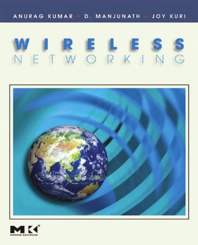 خرید و دانلود نسخه کامل کتاب Wireless Networking (The Morgan Kaufmann Series in Networking)_68831570c0743.jpeg خرید و دانلود نسخه کامل کتاب Wireless Networking (The Morgan Kaufmann Series in Networking)