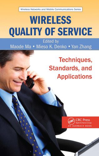 خرید و دانلود نسخه کامل کتاب Wireless Quality of Service: Techniques, Standards, and Applications_6882a37eafea7.jpeg خرید و دانلود نسخه کامل کتاب Wireless Quality of Service: Techniques, Standards, and Applications