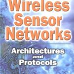 خرید و دانلود نسخه کامل کتاب Wireless Sensor Networks: Architectures and Protocols