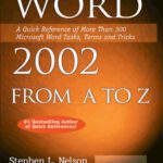 خرید و دانلود نسخه کامل کتاب Word 2002 from A to Z: A Quick Reference of More Than 300 Microsoft Word Tasks, Terms and Tricks