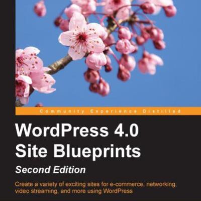 خرید و دانلود نسخه کامل کتاب WordPress 4.0 Site Blueprints