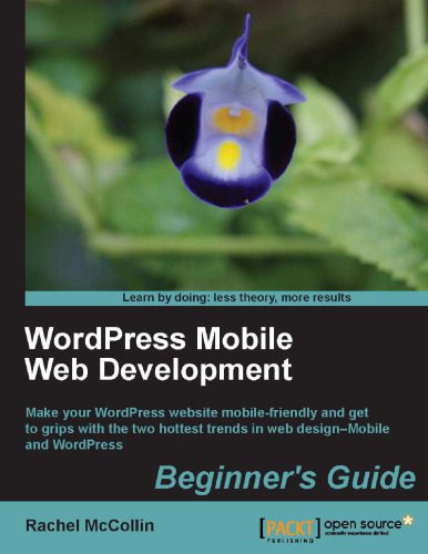 خرید و دانلود نسخه کامل کتاب WordPress Mobile Web Development: Beginner’s Guide_686440e7bd169.jpeg خرید و دانلود نسخه کامل کتاب WordPress Mobile Web Development: Beginner’s Guide