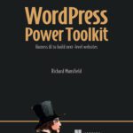 خرید و دانلود نسخه کامل کتاب WordPress Power Toolkit: Harness AI to build next-level websites