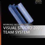 خرید و دانلود نسخه کامل کتاب Working with Microsoft Visual Studio 2005 Team System