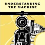 خرید و دانلود نسخه کامل کتاب Write Great Code: Understanding the Machine
