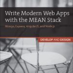 خرید و دانلود نسخه کامل کتاب Write Modern Web Apps with the MEAN Stack: Mongo, Express, AngularJS, and Node.js