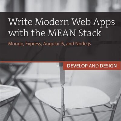 خرید و دانلود نسخه کامل کتاب Write Modern Web Apps with the MEAN Stack: Mongo, Express, AngularJS, and Node.js