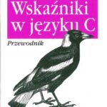 خرید و دانلود نسخه کامل کتاب Wskaźniki w języku C. Przewodnik