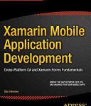 خرید و دانلود نسخه کامل کتاب Xamarin Mobile Application Development: Cross-Platform C# and Xamarin.Forms Fundamentals