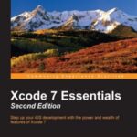 خرید و دانلود نسخه کامل کتاب Xcode 7 Essentials (Code Only)