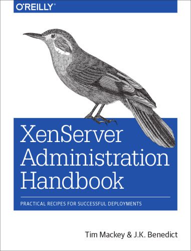 خرید و دانلود نسخه کامل کتاب XenServer Administration Handbook: Practical Recipes for Successful Deployments_6885da8a92434.jpeg خرید و دانلود نسخه کامل کتاب XenServer Administration Handbook: Practical Recipes for Successful Deployments