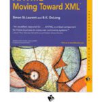خرید و دانلود نسخه کامل کتاب XHTML: Moving Toward XML